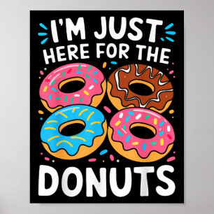 Poster Je Suis Juste Ici Pour Les Donuts Chemises Adultes