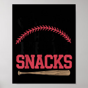 Poster Je Suis Juste Ici Pour Les Snacks Baseball Toddler