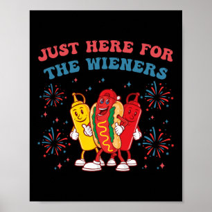 Poster Je suis juste ici pour les Wieners Funny 4 juillet