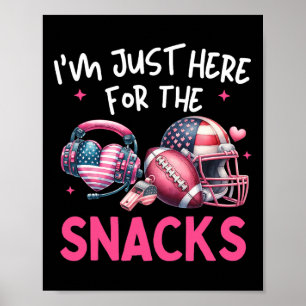 Poster Je suis juste là pour le snack Football Drapeau Am