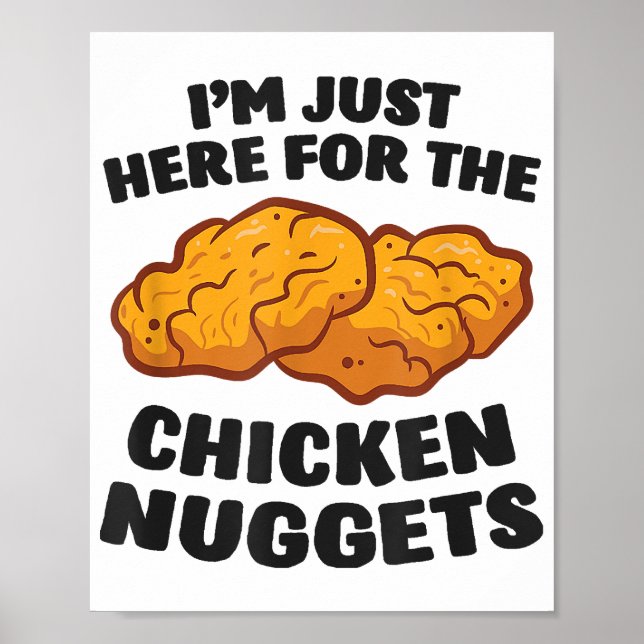 Poster Je suis juste là pour les nuggets de poulet (Devant)