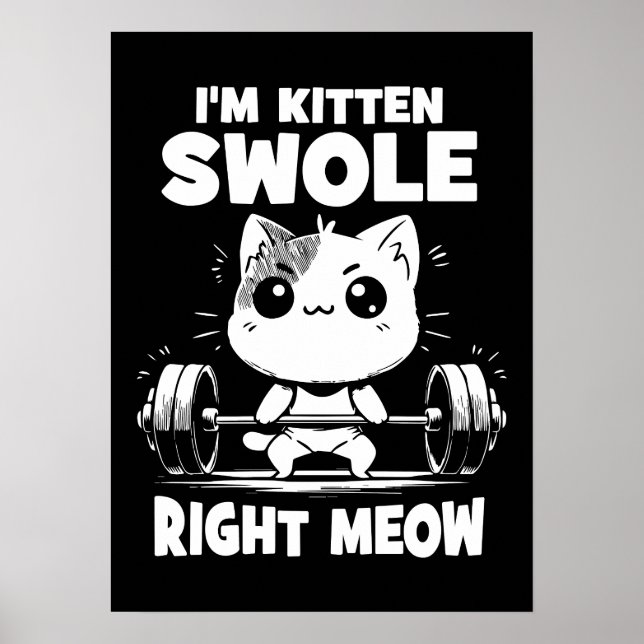 Poster Je suis Kitten Swole Right Meow - Gym Motivation C (Devant)