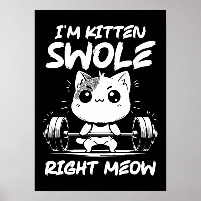 Poster Je suis Kitten Swole Right Meow - Gym Motivation C (Devant)