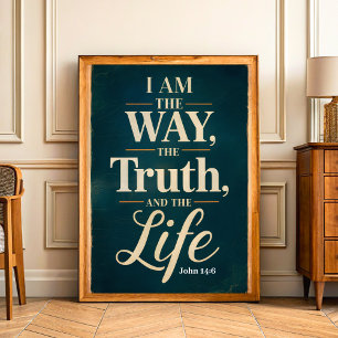 Poster Je suis la façon dont la Vérité vie Vintage art ch
