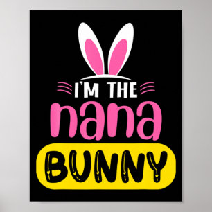 Poster Je suis la Nana Bunny Lapin Oreilles Oeuf Drôle de