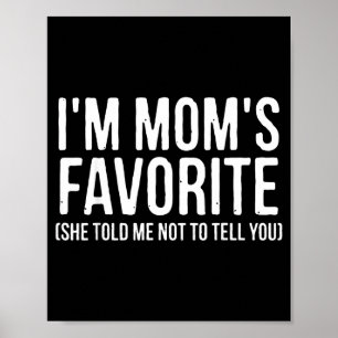 Poster Je suis la préférée de Maman Elle m'a dit de ne pa