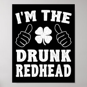 Poster Je suis la rousse ivre drôle de la Saint-Patrick