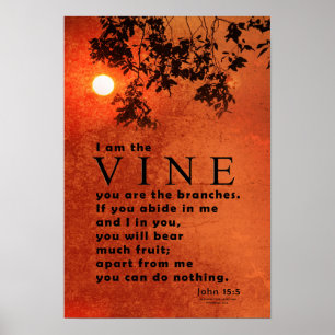 Poster Je suis la VIGNE (John 15 : 5)