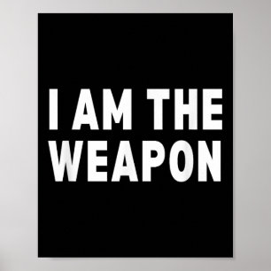 Poster Je Suis L'Arme - Drôle Manifestation Déclaration