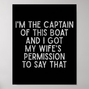 Poster Je Suis Le Capitaine De Ce Bateau Drôle De T-Shirt
