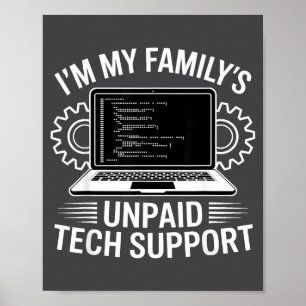 Poster Je suis le support technique non payé de ma famill