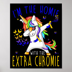Poster Je suis l'Homie avec le syndrome de Chromie Down e