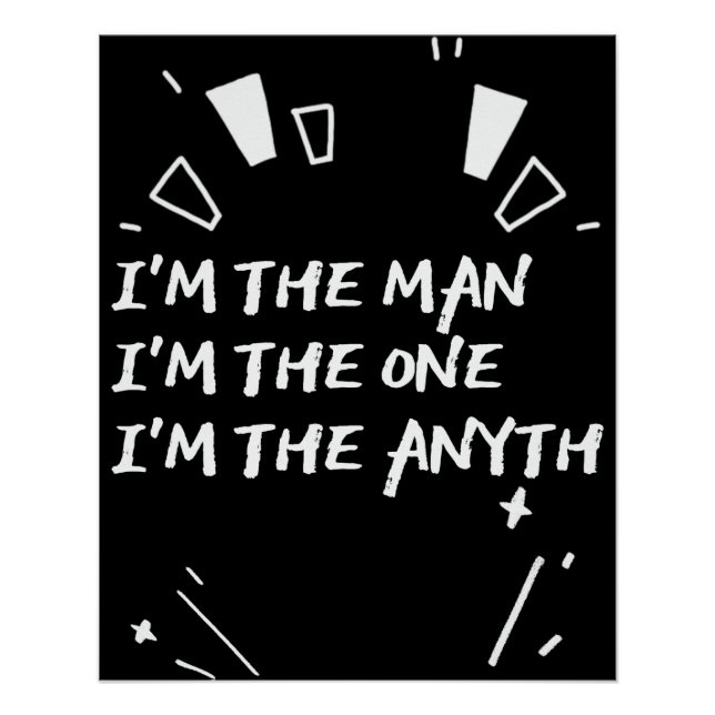 Poster Je suis l'homme je suis celui je suis le Anyth (Devant)