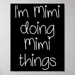 Poster Je suis Mimi Faire des choses amusantes Femmes Ann