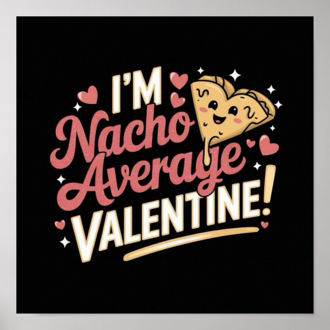 Poster Je suis Nacho Valentine Moyenne ! (Devant)