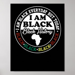 Poster Je Suis Noir Tous Les Jours, Mais Aujourd'Hui Je S
