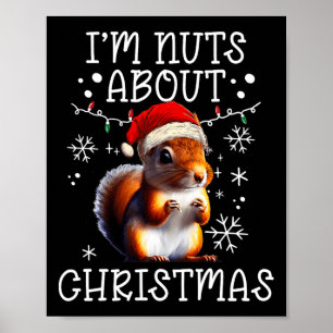 Poster Je suis Noix à propos de Noël - Drôle Écureuil de 