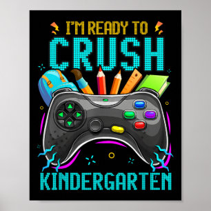 Poster Je suis prêt à écraser la maternelle Ck To School 