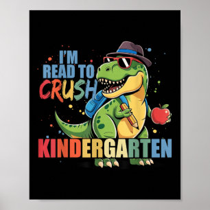 Poster Je suis prêt à écraser la maternelle de rentrée de