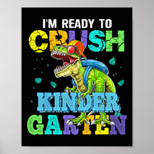Poster Je suis prêt à écraser la maternelle dinosaure Ck
