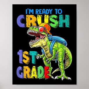 Poster Je suis prêt à écraser les dinosaures de 1ère anné