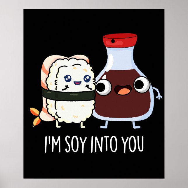 Poster Je suis Soy dans toi mignonne Sauce Soy Pun Dark B (Devant)