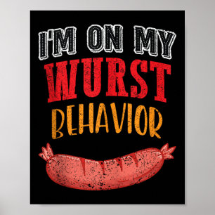 Poster Je Suis Sur Mon Comportement Wurst Bbq Grill Sause
