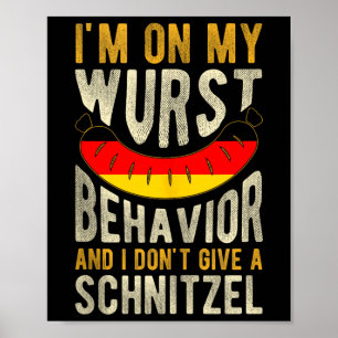Poster Je Suis Sur Mon Comportement Wurst Et Je Ne Donne