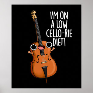 Poster Je suis sur un petit bonbon de régime de violoncel