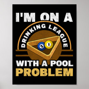 Poster Je Suis Sur Une Ligue De Boissons Avec Un Problème