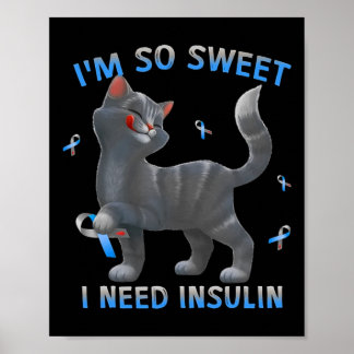 Poster Je suis tellement doux que j'ai besoin d'insuline 