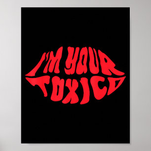 Poster Je Suis Ton Tóxico Drôle Toxic Bae Couple Relation