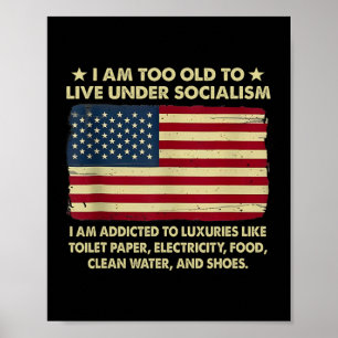 Poster Je Suis Trop Vieux Pour Vivre Sous Le Socialisme