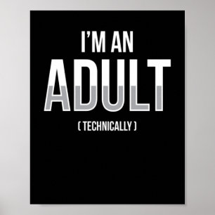 Poster Je suis un adulte techniquement 18e anniversaire