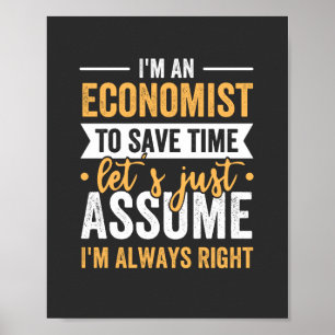 Poster Je suis un économiste pour gagner du temps Supposo
