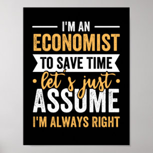 Poster Je suis un économiste pour gagner du temps Supposo