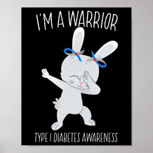 Poster Je suis un guerrier Type 1 Sensibilisation au diab