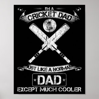 Poster Je suis un papa de cricket, tout comme un papa nor