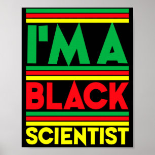 Poster Je suis un scientifique noir T-shirt d'histoire no