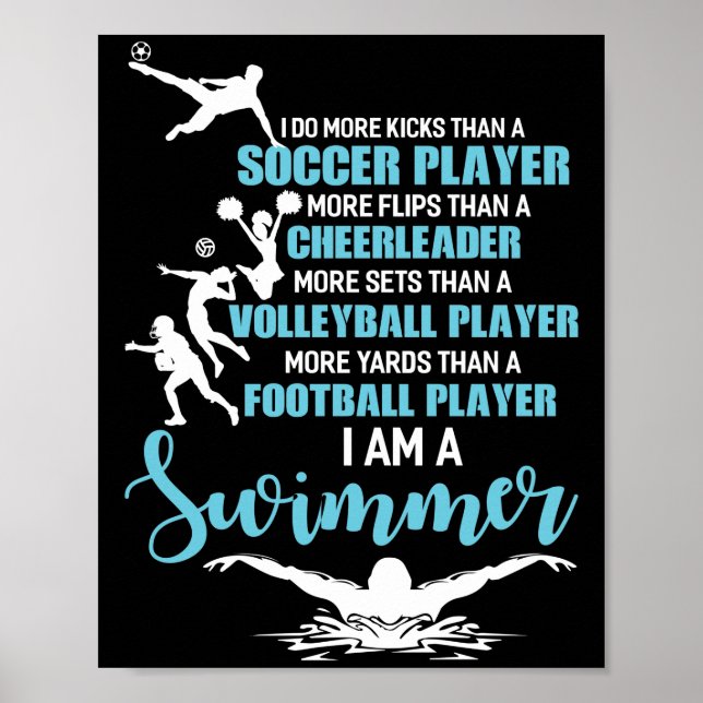 Poster Je Suis Un Swimmer Faire Plus De Kicks Qu'Un Joueu (Devant)