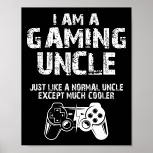 Poster Je Suis Un Uncle De Jeu Drôle Joueur Vidéo Mignonn
