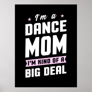 Poster Je Suis Une Maman Danse Et Une Grande Affaire