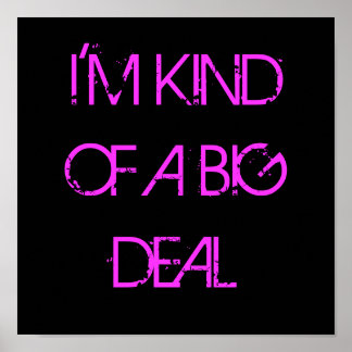 Poster Je suis une sorte de Big Deal