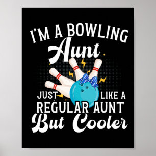 Poster Je suis une tante bowling d'une tante bowler
