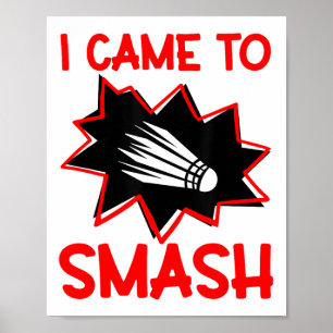 Poster Je Suis Venu À Smash Badminton Player Navette Spor