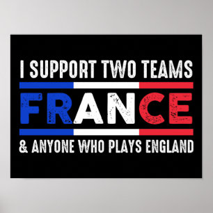 Poster Je Supporte Deux Équipes France N'Importe Qui Joue