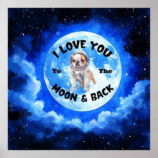 Poster Je T'Aime À La Lune Et À L'Arrière Bulldog (Devant)