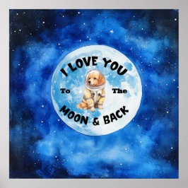 Poster Je T'Aime À La Lune & Retour Golden Retriever