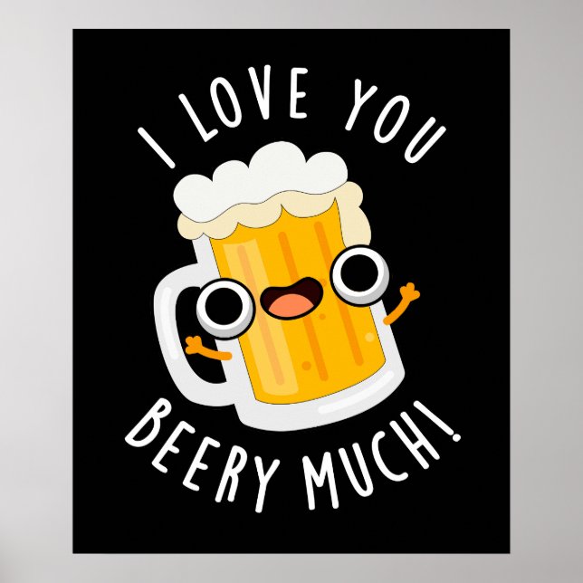 Poster Je T'Aime Beery Beaucoup Drôle Boire Pun Dark BG (Devant)
