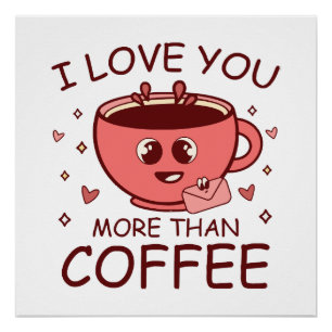 Poster Je t'aime plus que le café